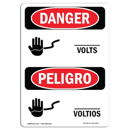 Signmission Safety Sign, OSHA Danger, 7" Height, Custom Volts Bilingual Spanish OS-DS-D-57-VS-1001
